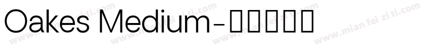 Oakes Medium字体转换